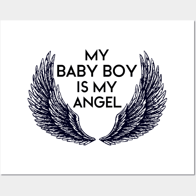 MY BOY BABY IS MY ANGEL Wall Art by NAYAZstore